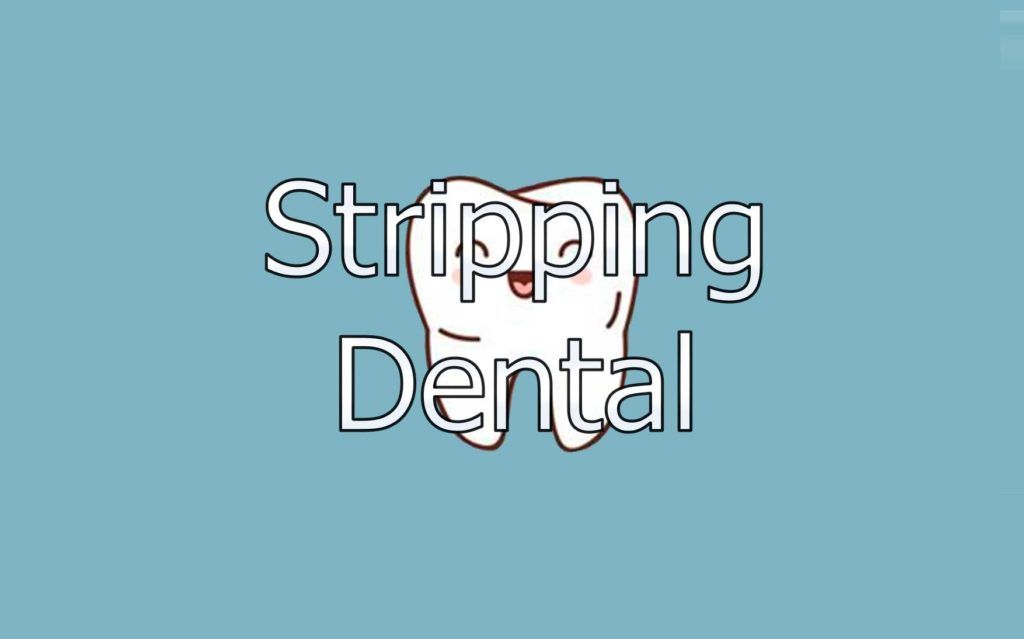 stripping-dental